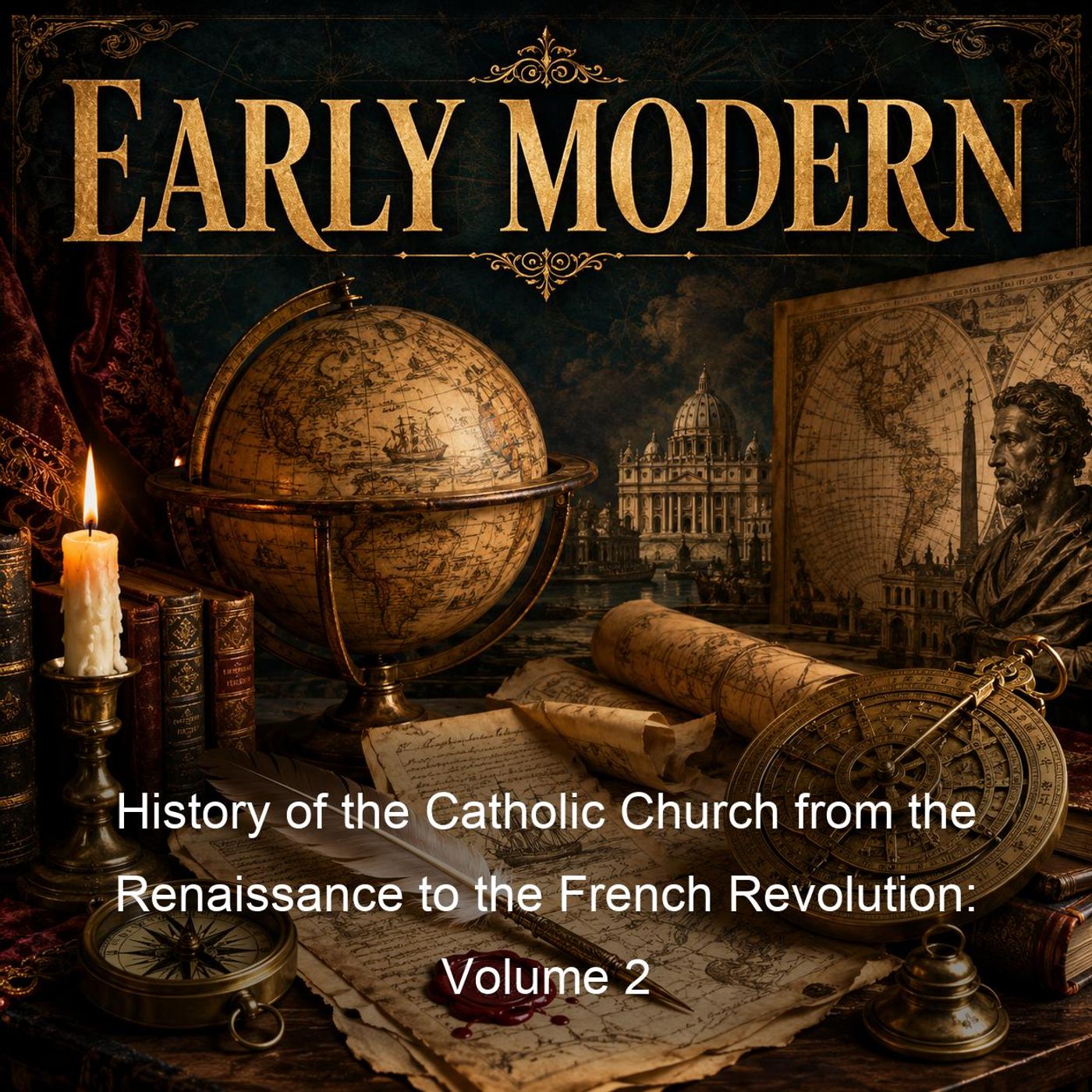 History of the Catholic Church from the Renaissance to the French Revolution: Volume 2