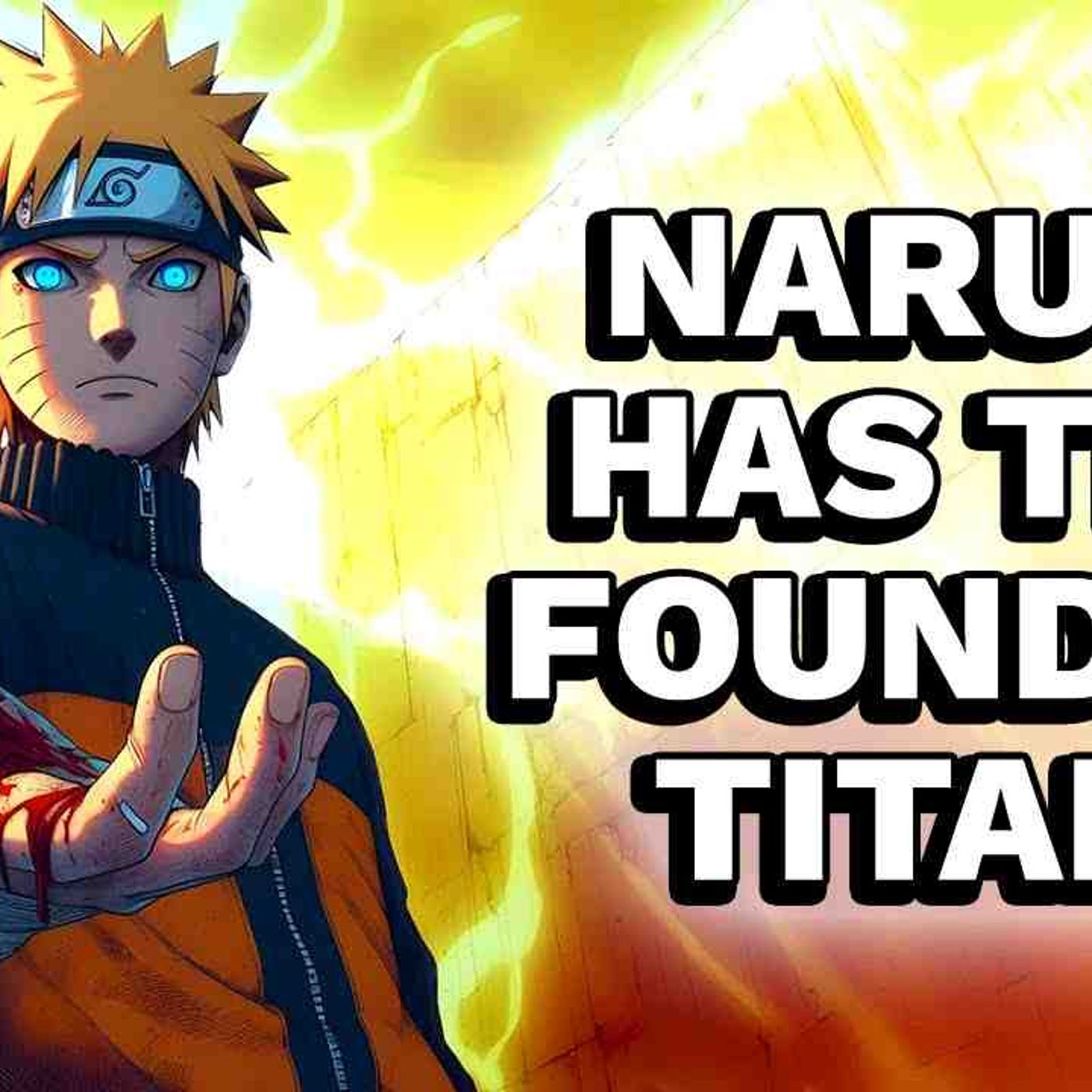 What If Naruto Had The Founding Titan_ (Full Movie)(MP3_160K) episode artwork