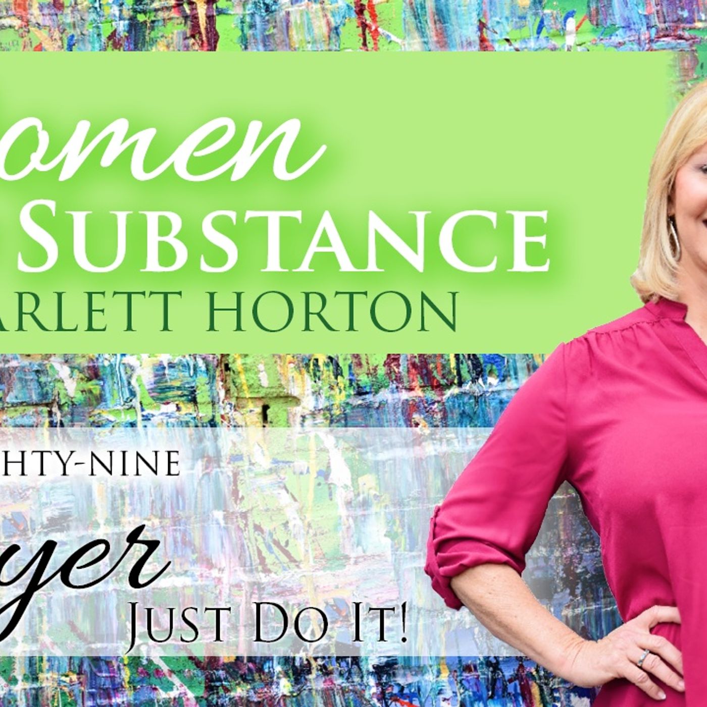 Women of Substance with Dr. Scarlett Horton