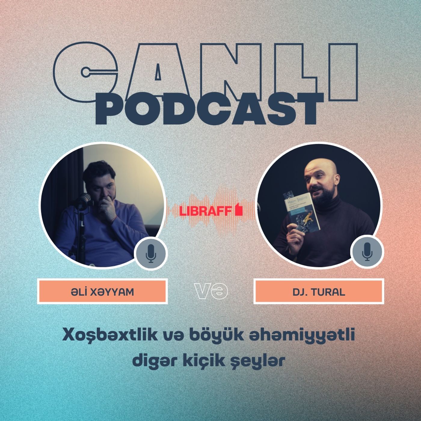Xoşbəxtlik nədir? | Bu kitabı niyə oxumalıyam| Söhbətgah | Libraff | Canlı podkast episode artwork