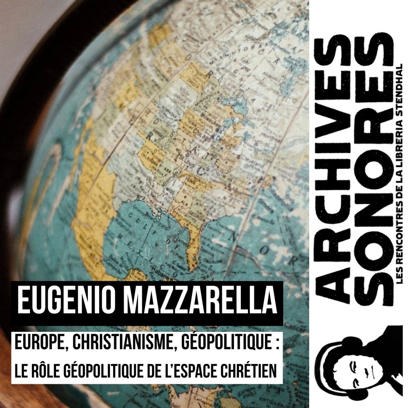 Eugenio Mazzarella - Europe, christianisme, géopolitique : le rôle géopolitique de l'espace chrétien episode artwork