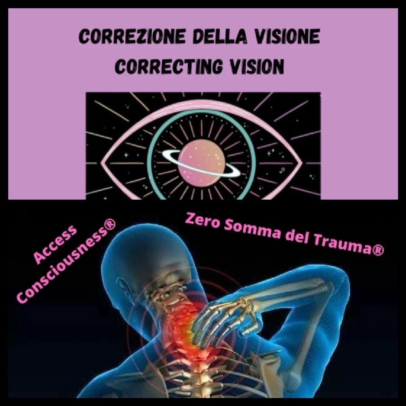 Classi di CORREZIONE DELLA VISIONE®️ e ZERO SOMMA DEL TRAUMA®️