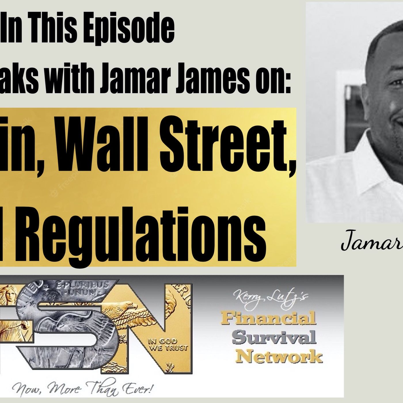 cover of episode Bitcoin, Wall Street, and Regulations - Jamar James #6214