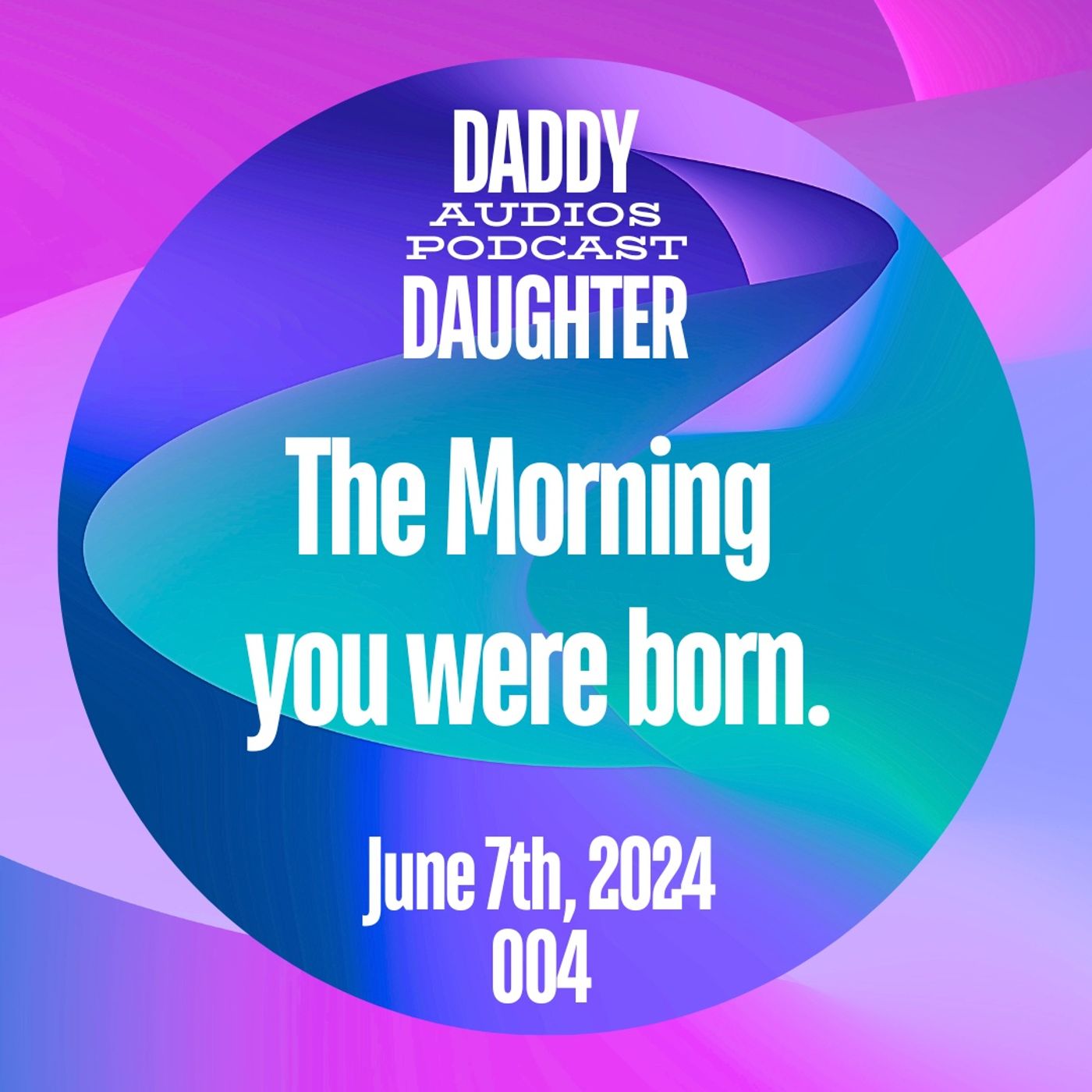 The morning you were born - 004 episode artwork