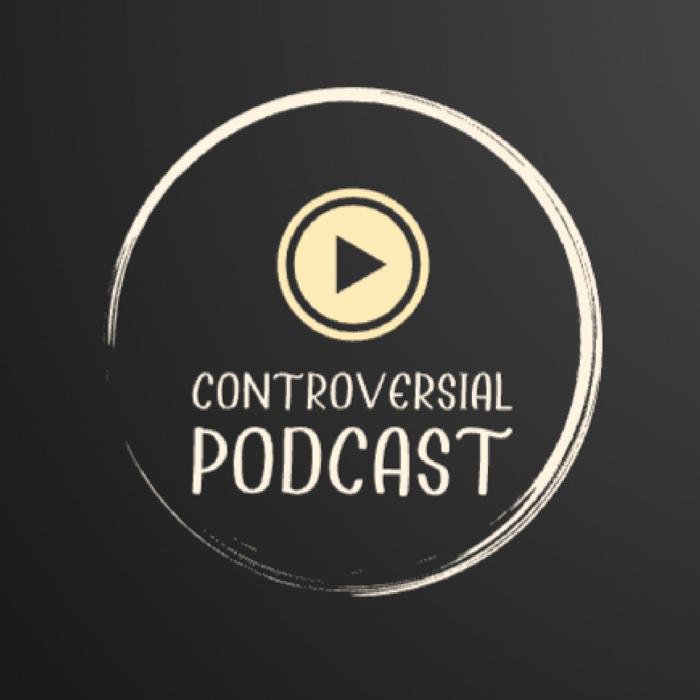 Controversial Podcast