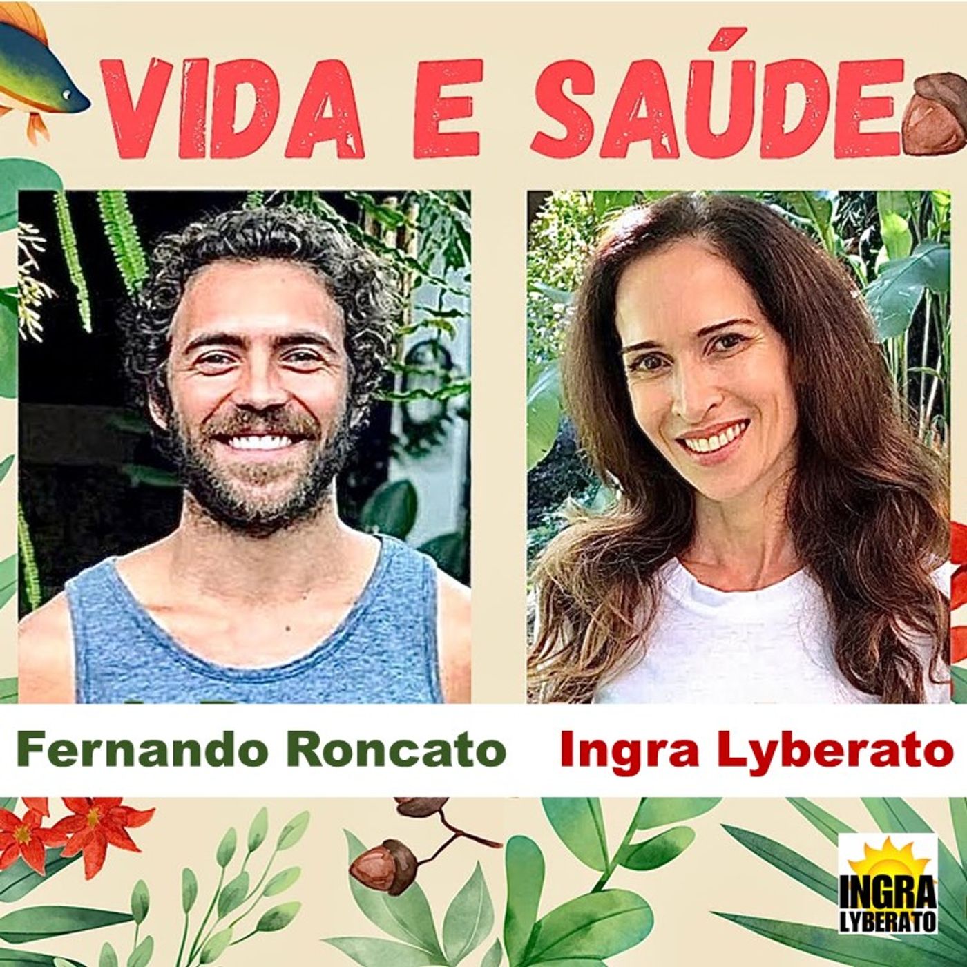 Ingra Lyberato, Lives da Quarentena (Podcast 2)