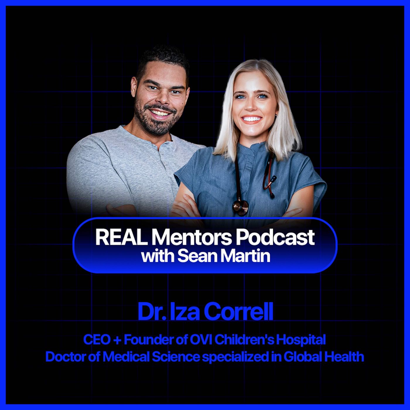 How Dr. Iza Correll Built a Life-Saving Hospital on a $15 Donation | Ep. 42 episode artwork