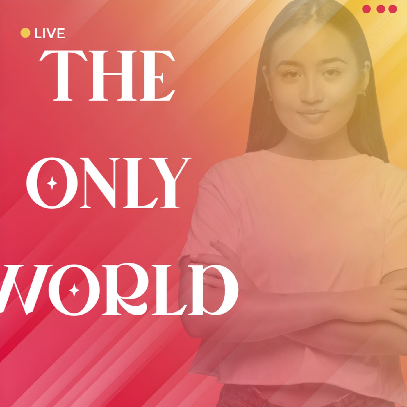 The only world