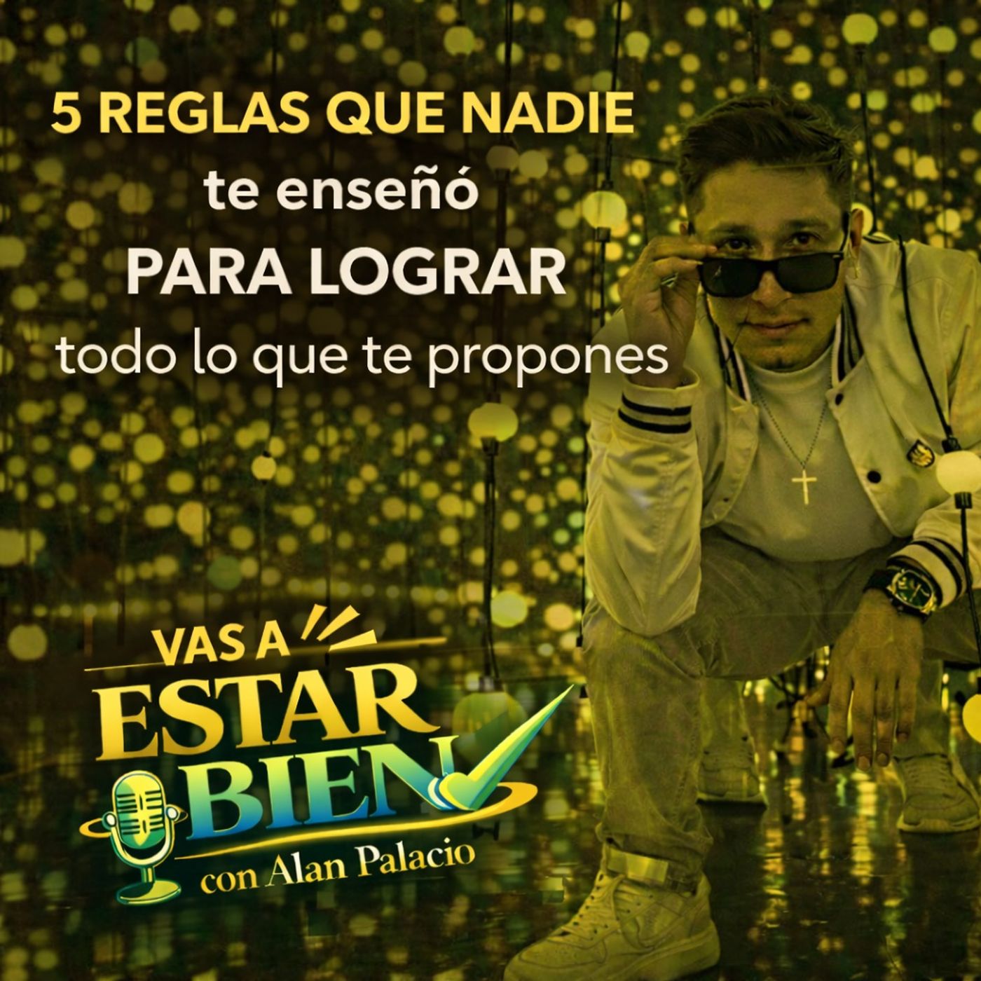 ESTAR BIEN con: Alan Palacio