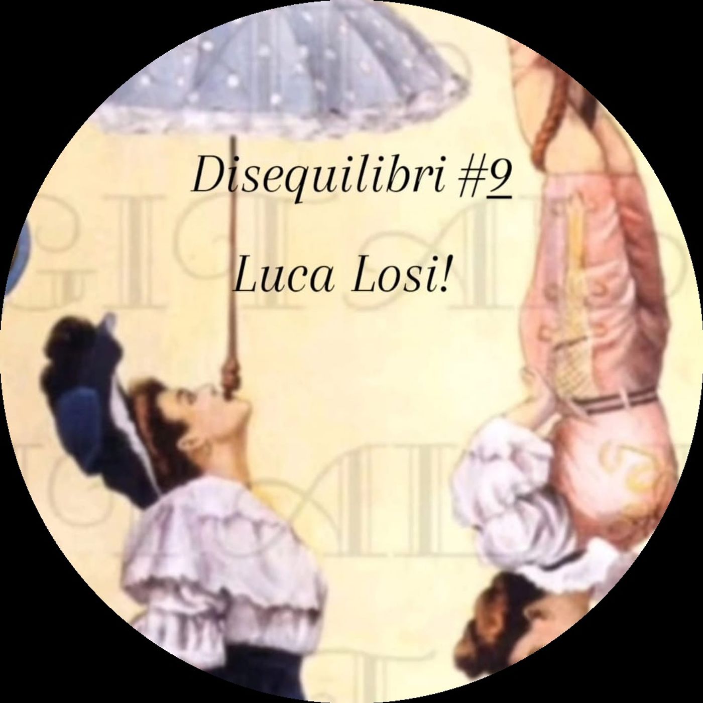 Disequilibri#9 Luca Losi! episode artwork