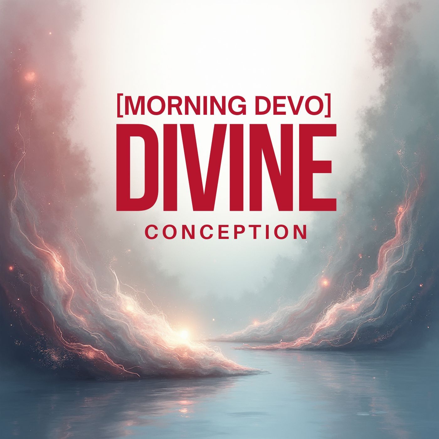 Divine Conception [Morning Devo]