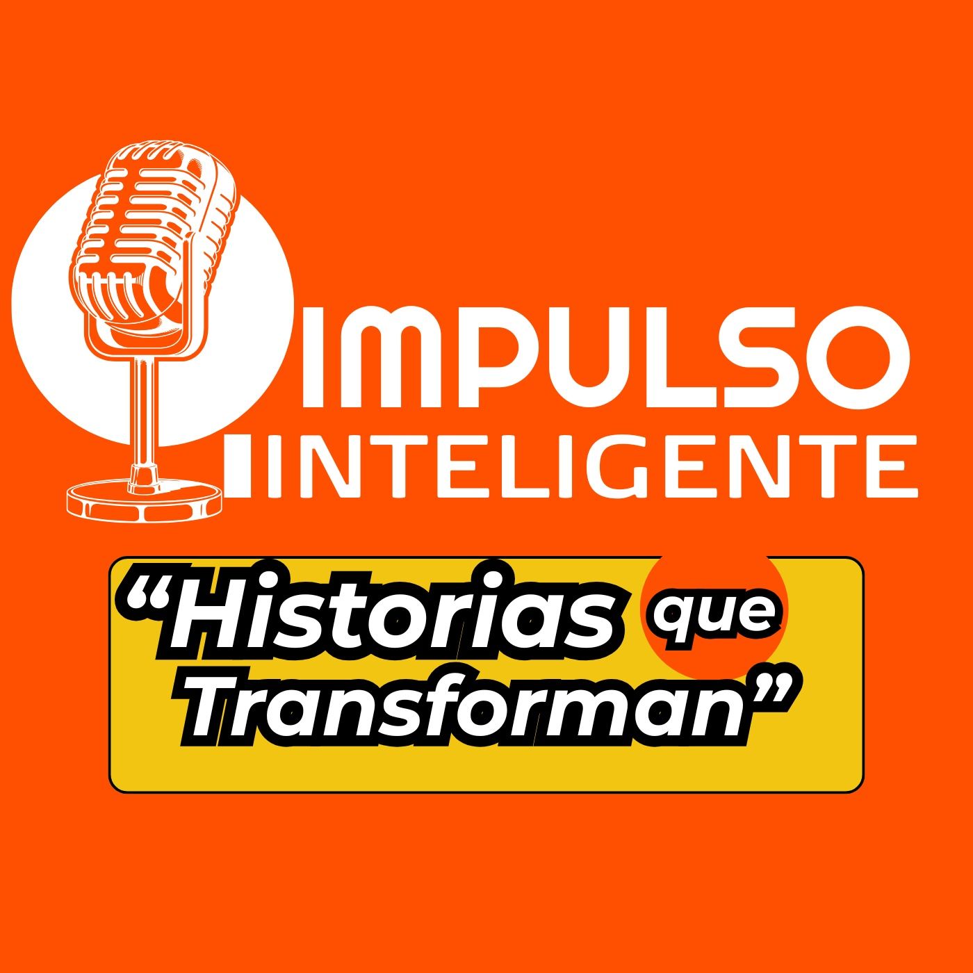 Portada de Impulso Inteligente: Historias que Transforman