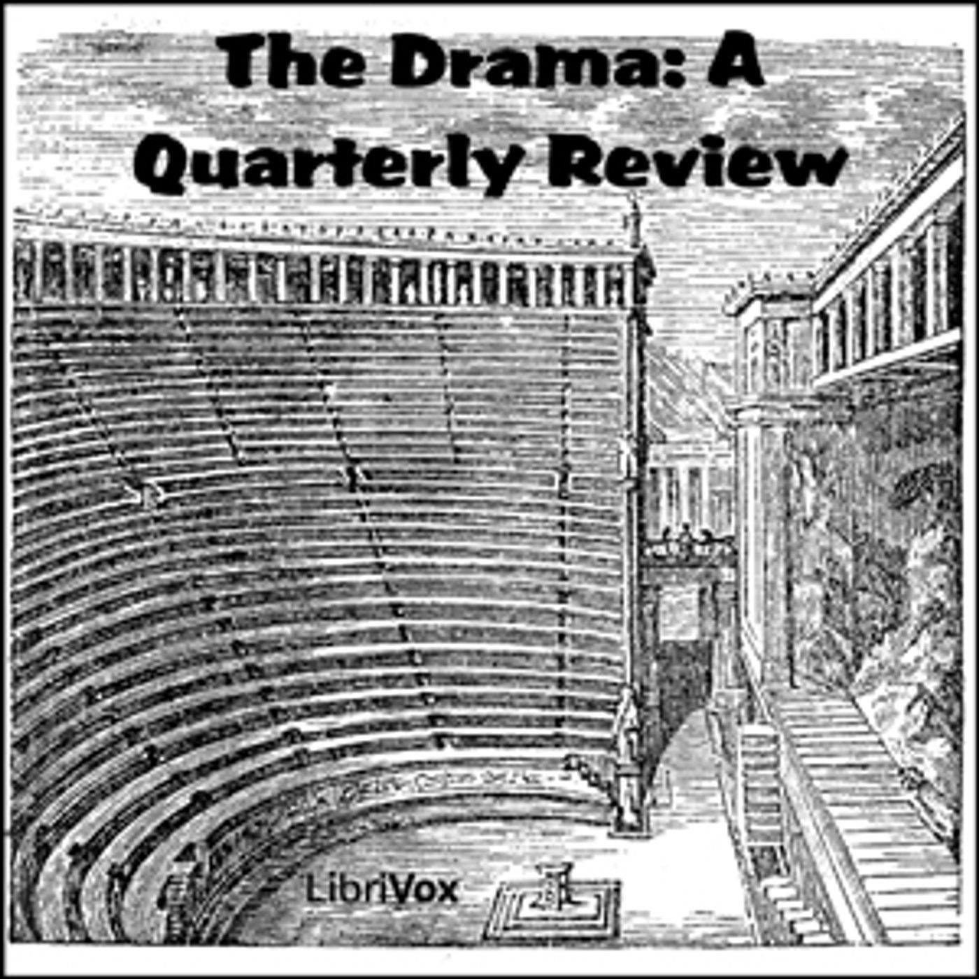 The Drama: A Quarterly Review, by Various