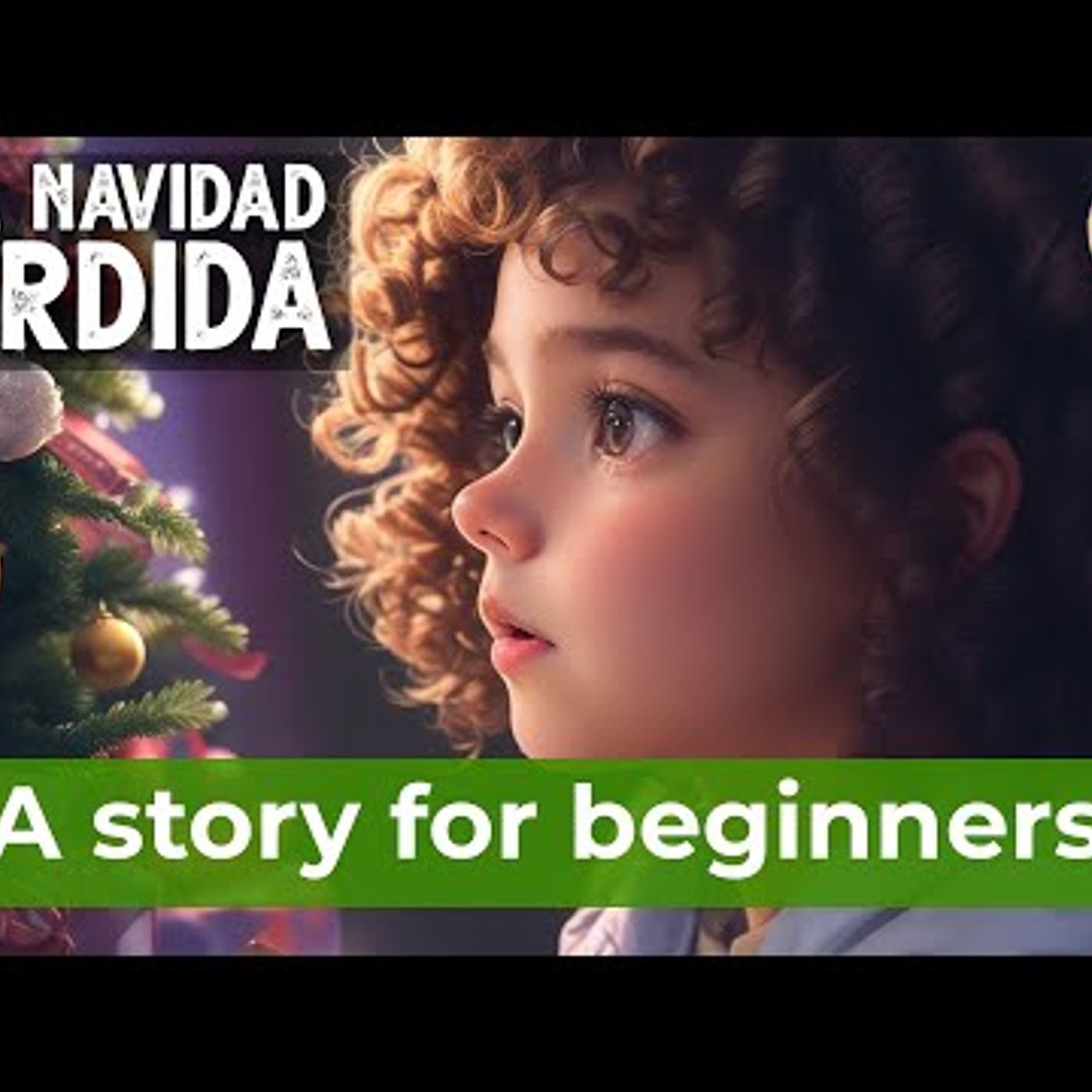 BEGIN TO UNDERSTAND Spanish by Ear with a Simple Story