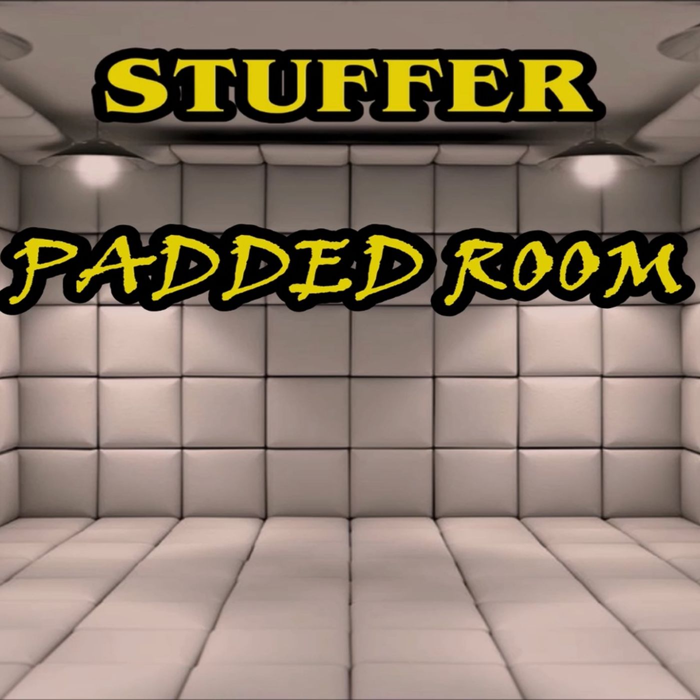 STUFFER - PADDED ROOM