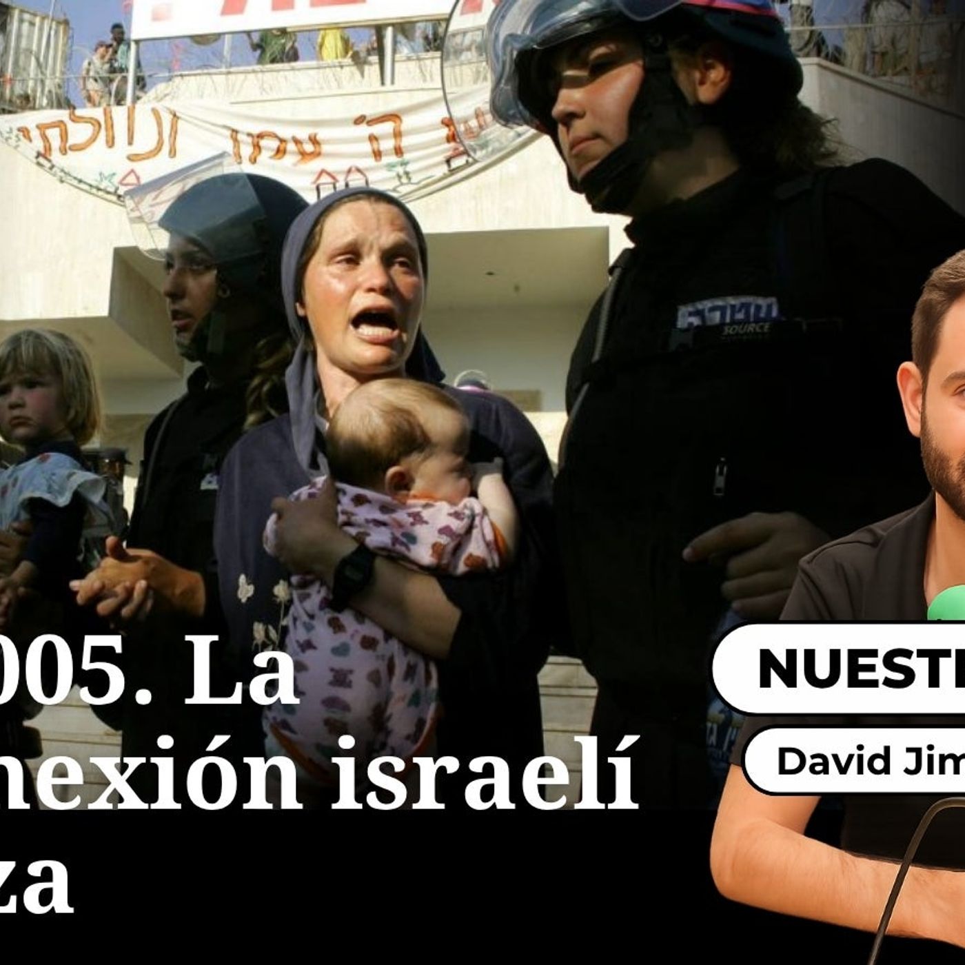Nuestro siglo: Año 2005. La desconexión israelí de Gaza episode artwork