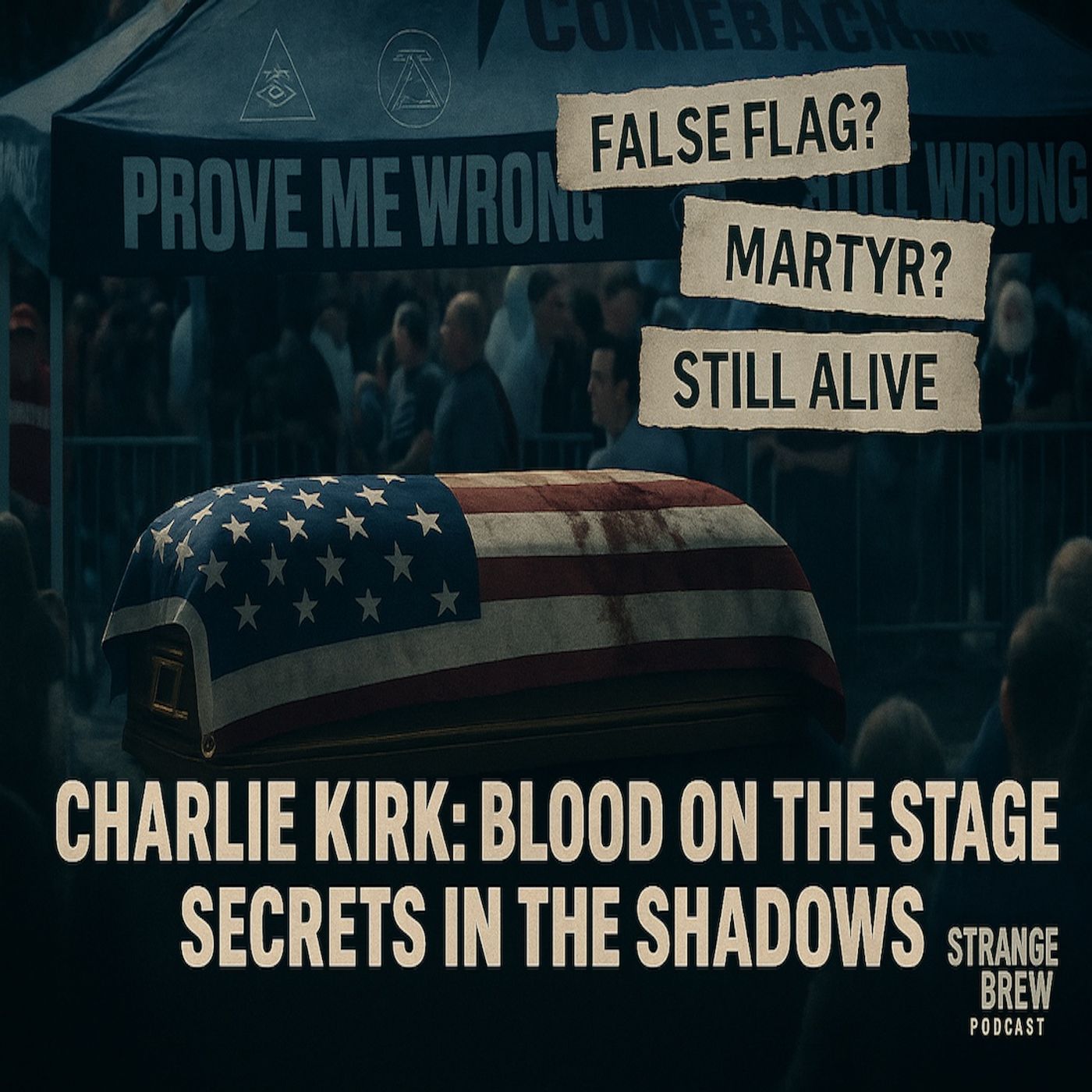The Charlie Kirk Conspiracy | Blood on the Stage, Secrets in the Shadows & Death by Design?