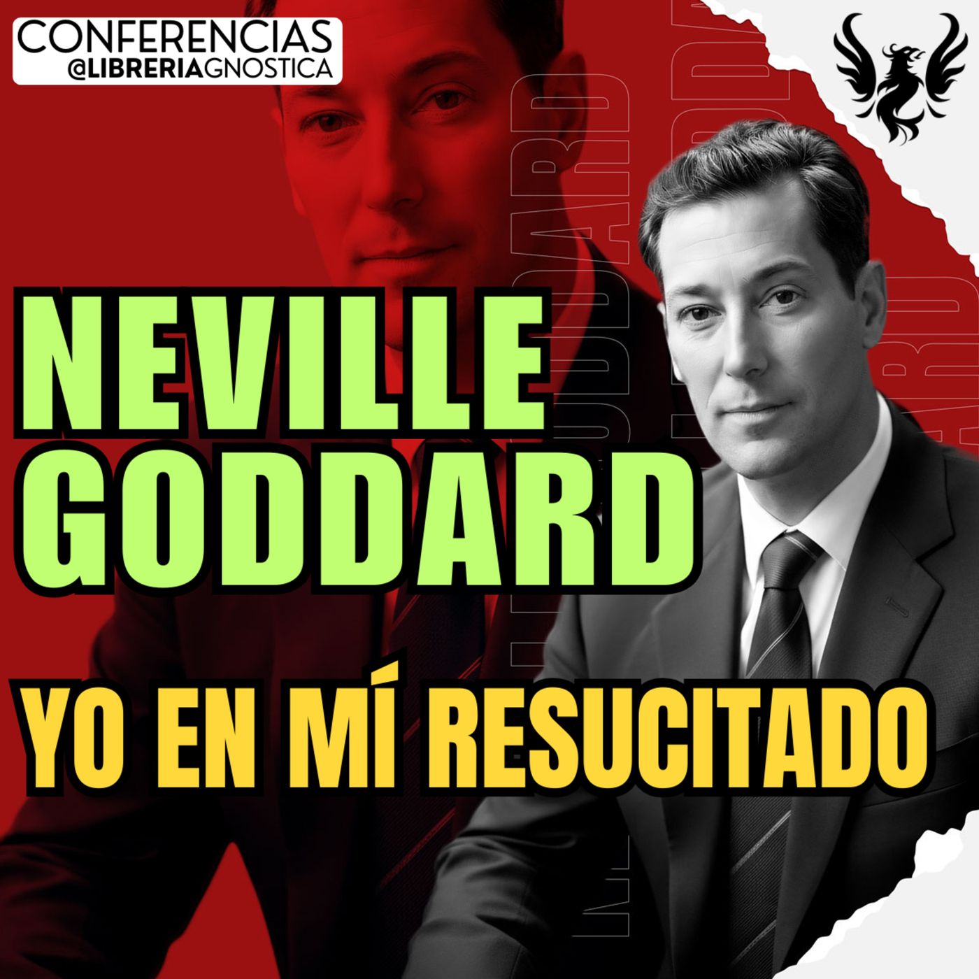 NEVILLE GODDARD ❯ Yo en Mí Resucitado ❯ 🔥 Conferencia Completa 💫 Ley de la Asuncion episode artwork