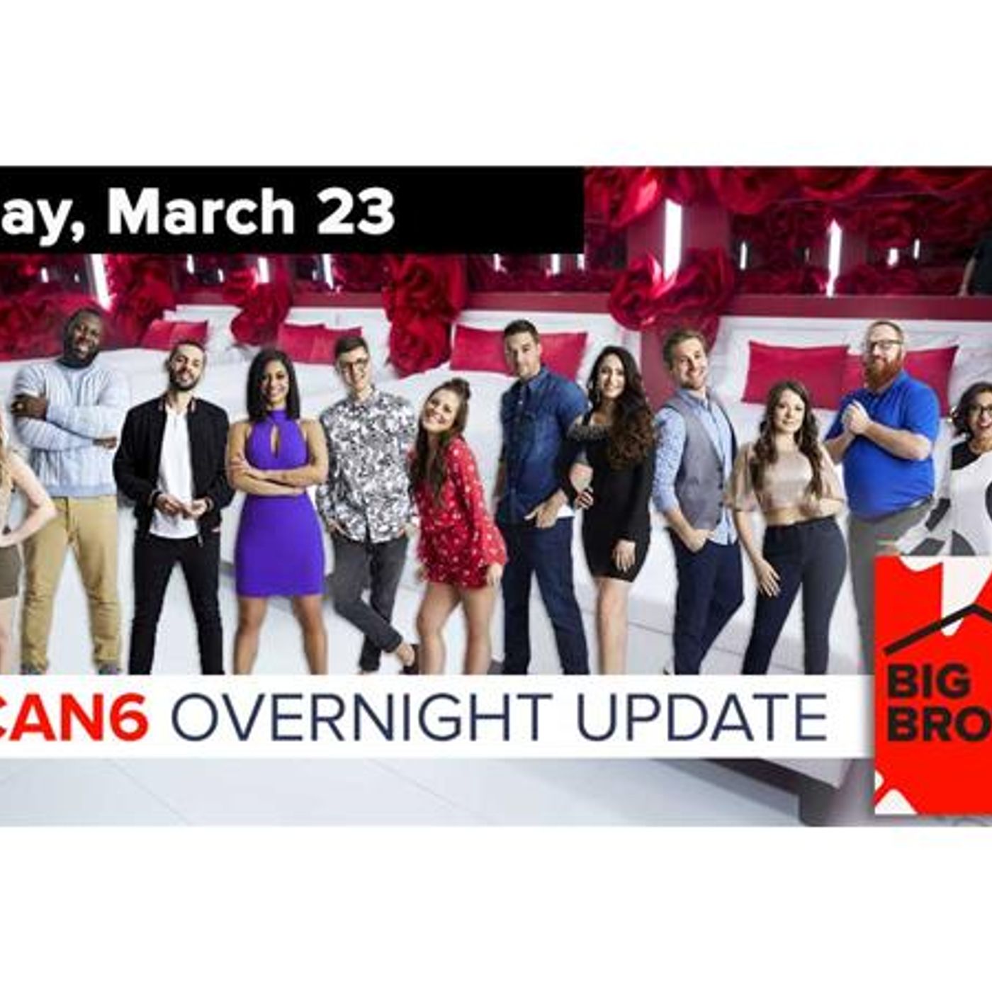 Big Brother Canada 6 | Overnight Update & Exit Interview Podcast | March 23 episode artwork