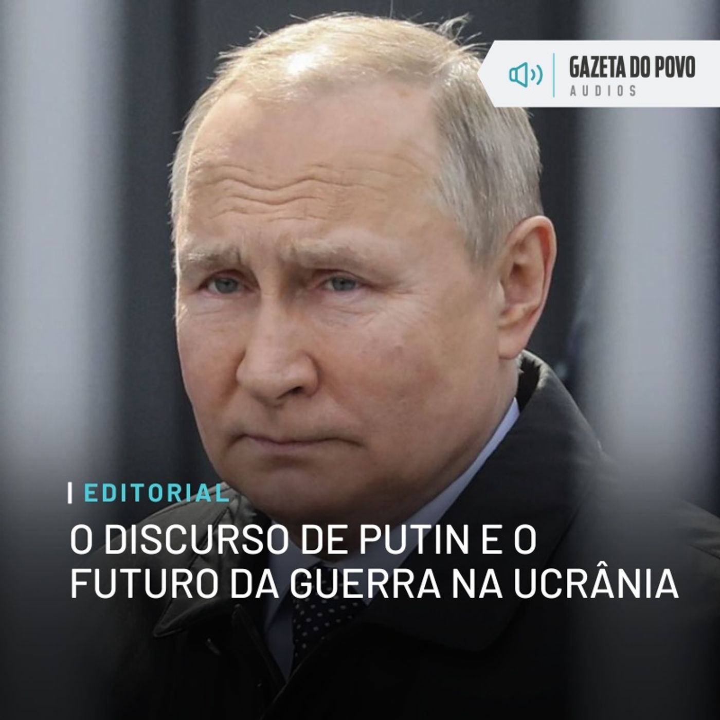 Editorial: O discurso de Putin e o futuro da guerra na Ucrânia