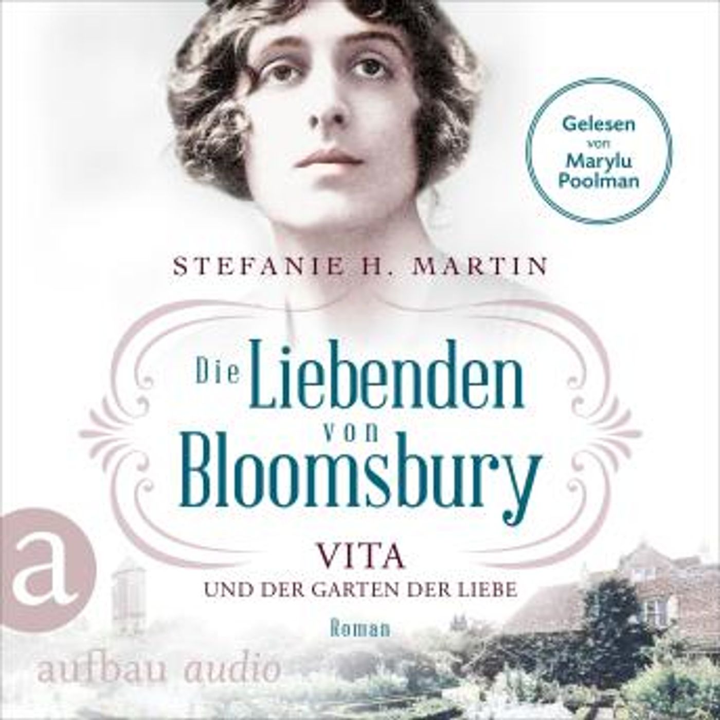 [German] - Die Liebenden von Bloomsbury - Vita und der Garten der Liebe - Bloomsbury-Saga, Band 3 (Ungekürzt) by Stefanie H. Martin episode artwork