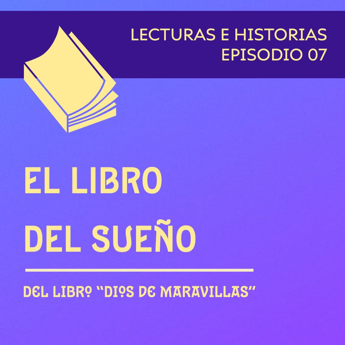 7 - El libro del sueño - Dios de Maravillas