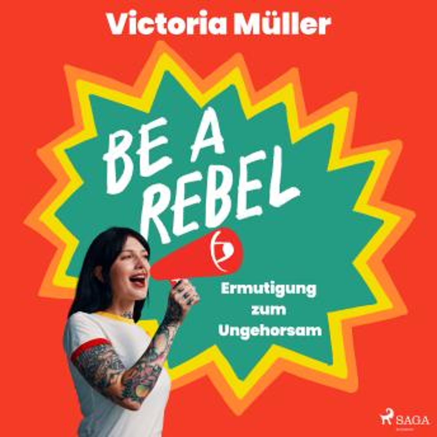 [German] - Be a Rebel: Ermutigung zum Ungehorsam by Victoria Müller episode artwork