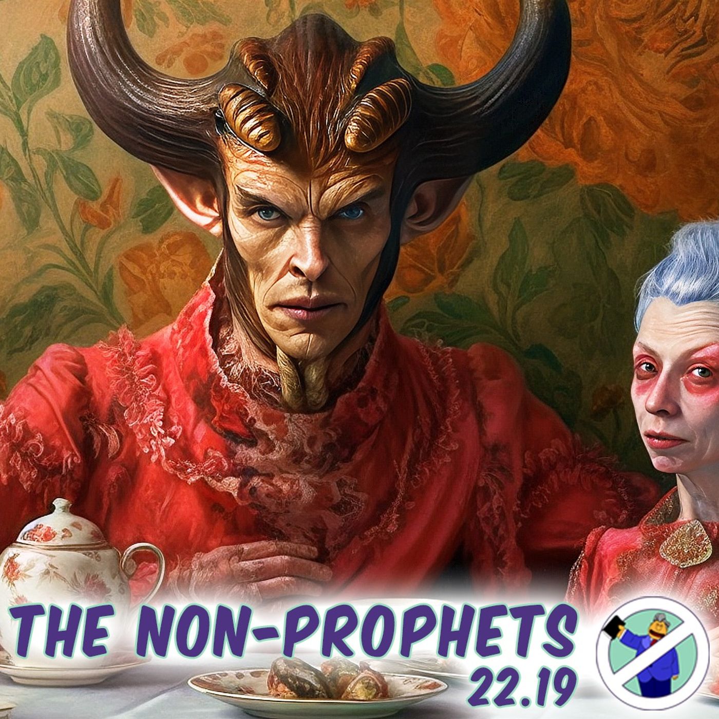 The Devil Loves Mama! | The Non-Prophets 22.19 2023-05-10 with Cynthia McDonald, Infidel64, Teo el Ateo and Helen Greene episode artwork
