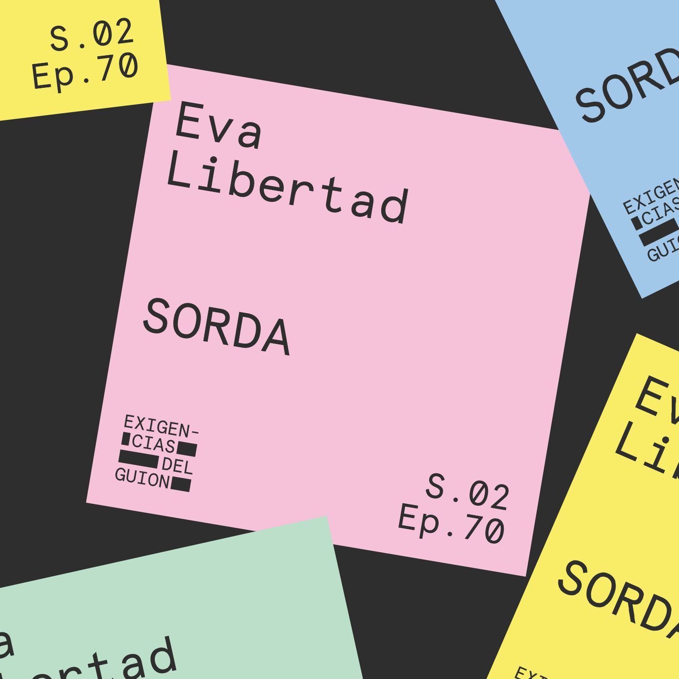70. Eva Libertad | Sorda