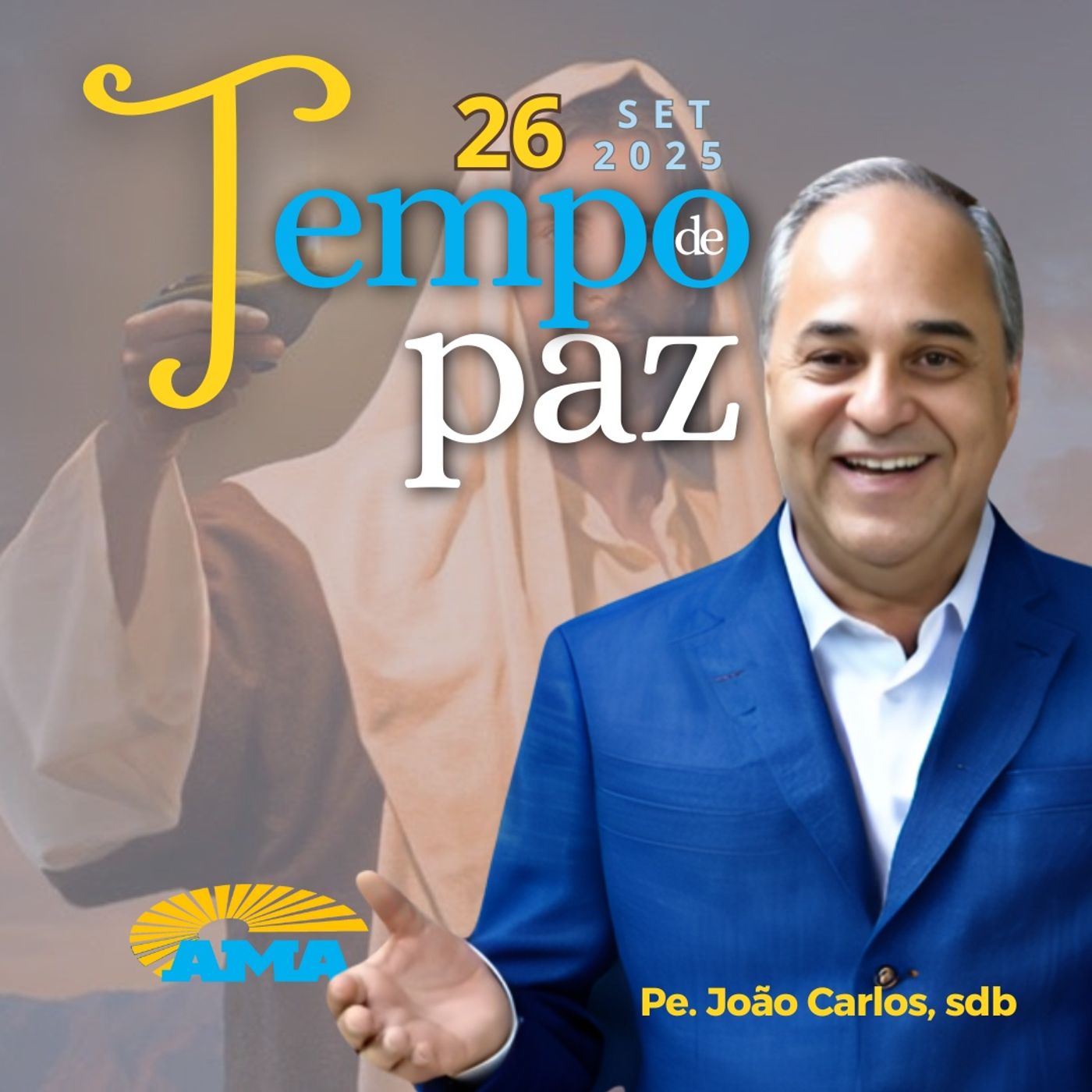 PROGRAMA PADRE JOÃO CARLOS - TEMPO DE PAZ | 26 de setembro de 2025