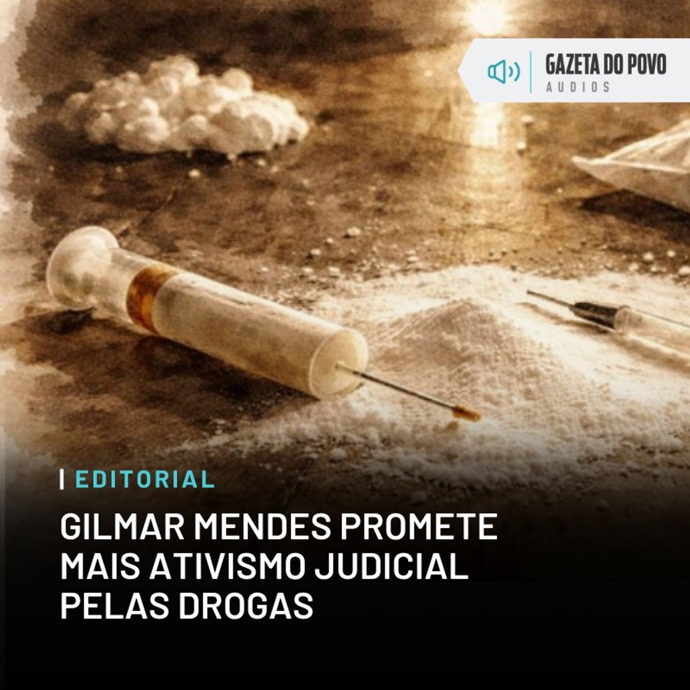 Editorial: Gilmar Mendes promete mais ativismo judicial pelas drogas