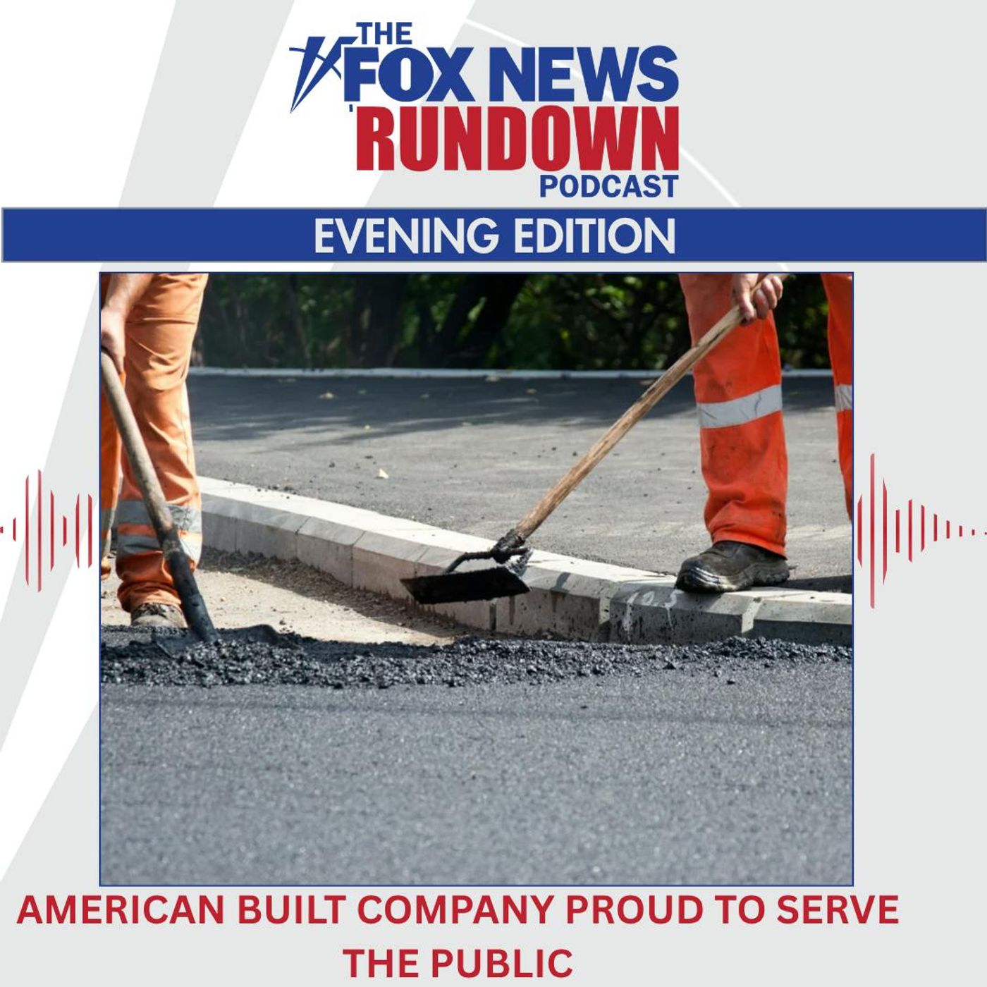 Evening Edition: American Built Company Proud To Serve The Public episode artwork