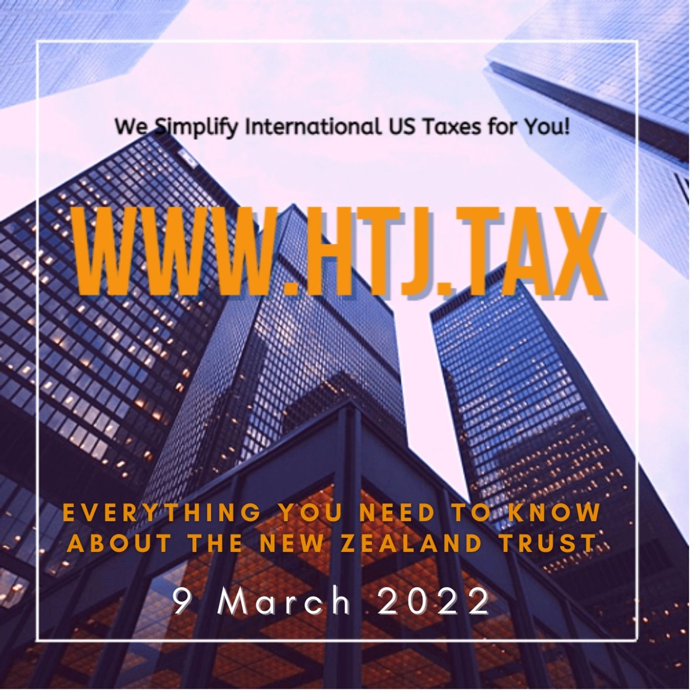 [ Offshore Tax ] Everything You Need To Know About The New Zealand Trust 9th March 2022