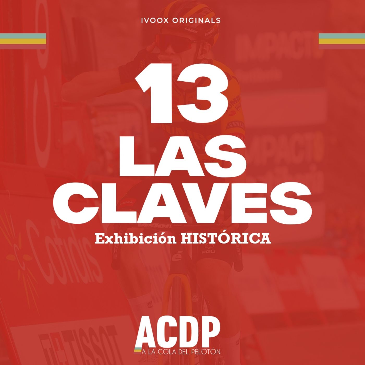 1️⃣3️⃣ Las Claves La Vuelta 23 | DÍA HISTÓRICO | A la Cola del Pelotón episode artwork
