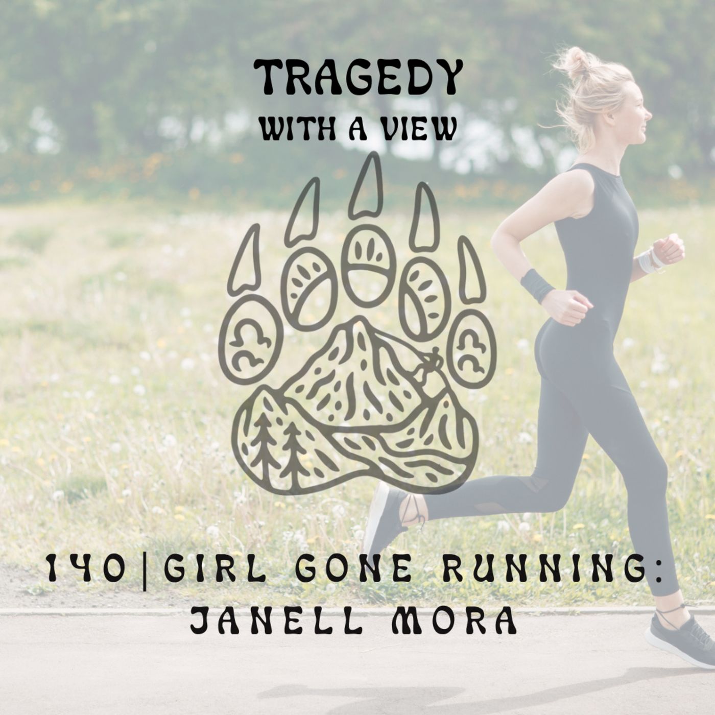 140| Girl Gone Running: Janell Mora episode artwork