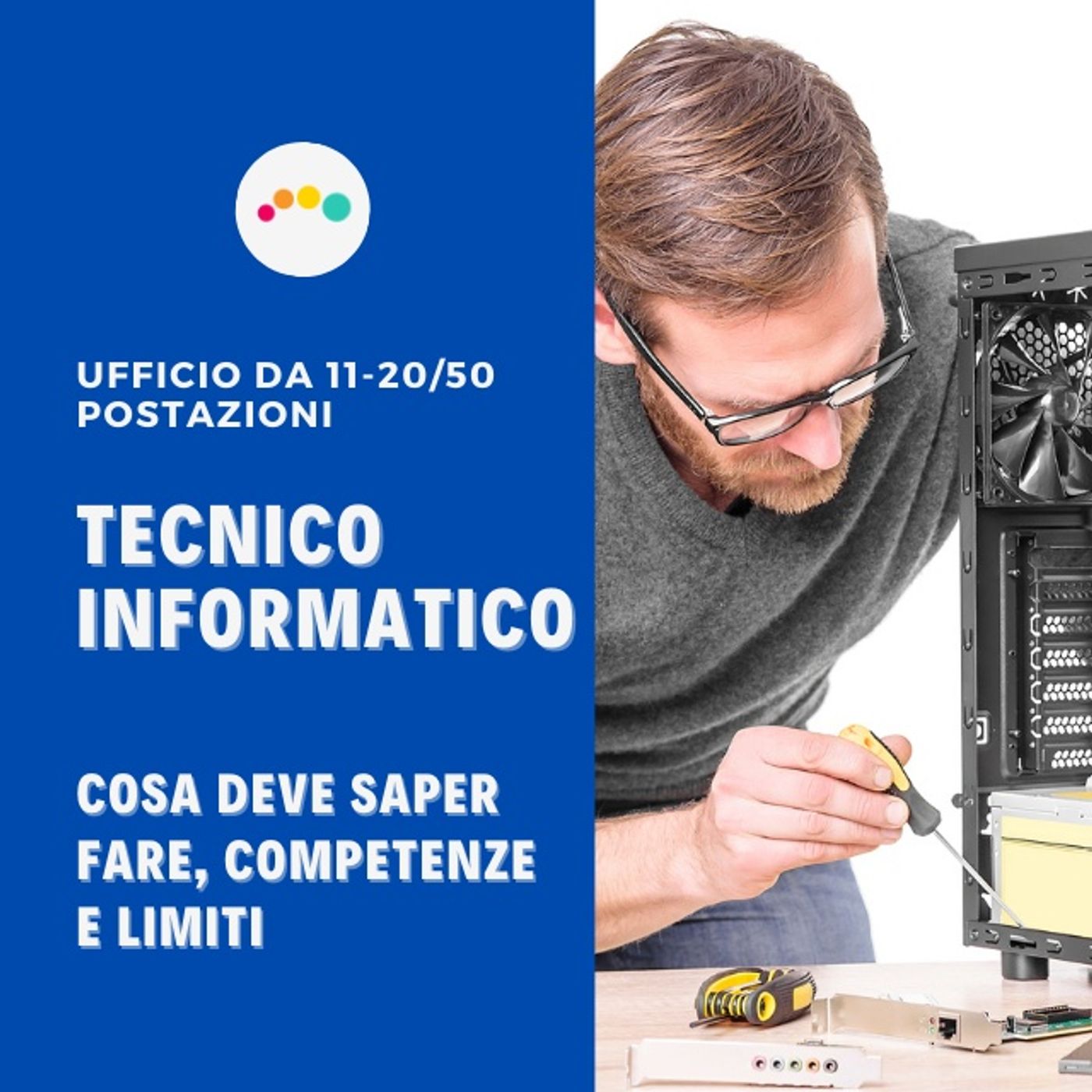 177👍🏻Cosa deve saper fare un Tecnico in un ufficio con più di 11 postazioni?