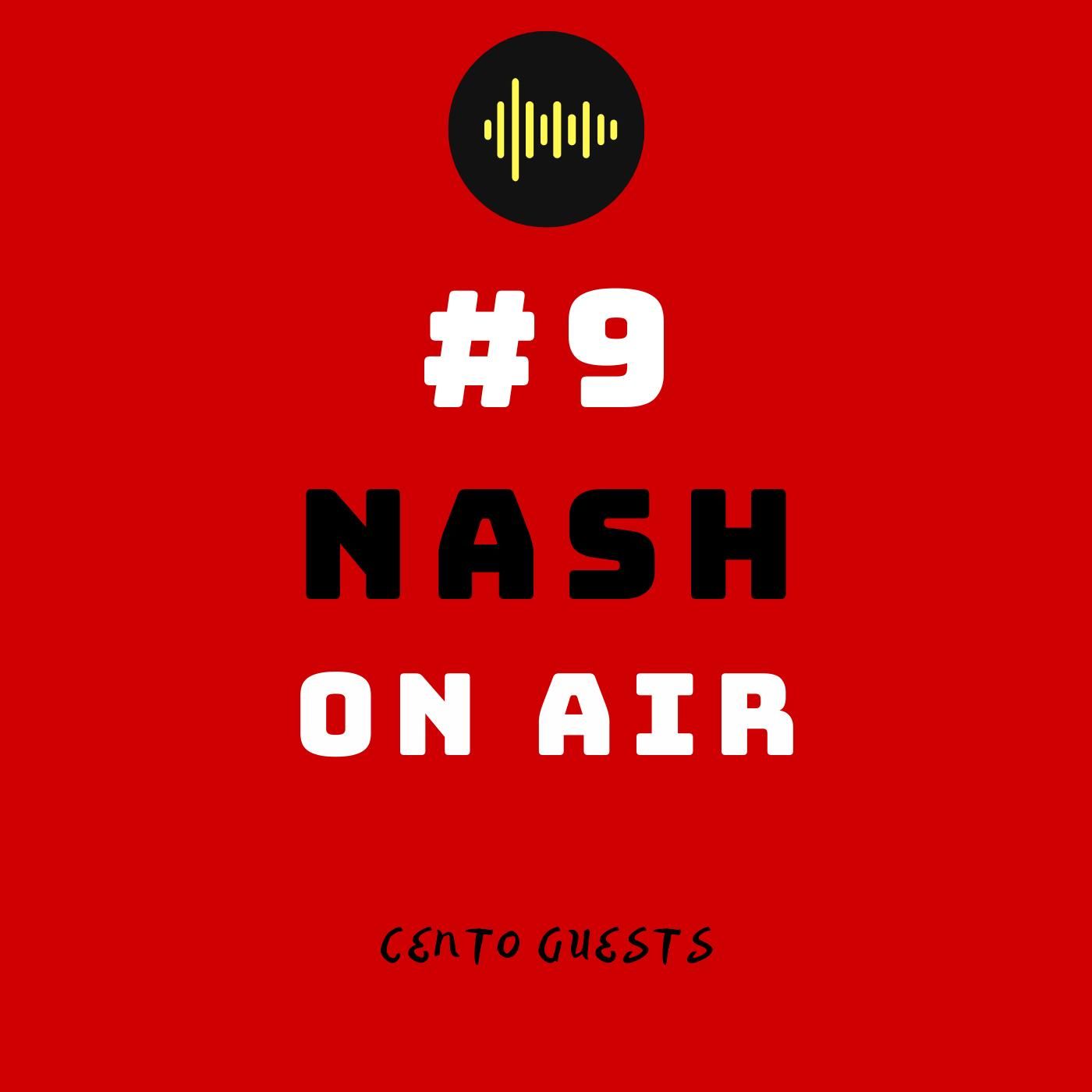 #9 - Nash On Air