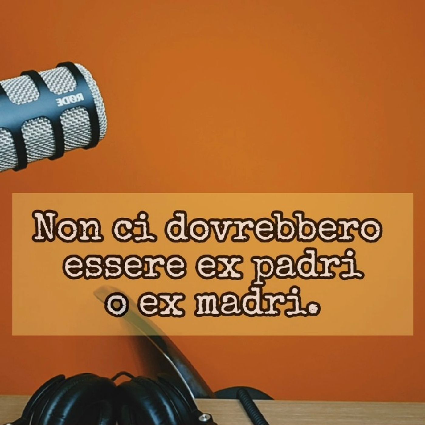 Episodio 1544 - Non ci dovrebbero essere ex padri o ex madri. 4tu episode artwork