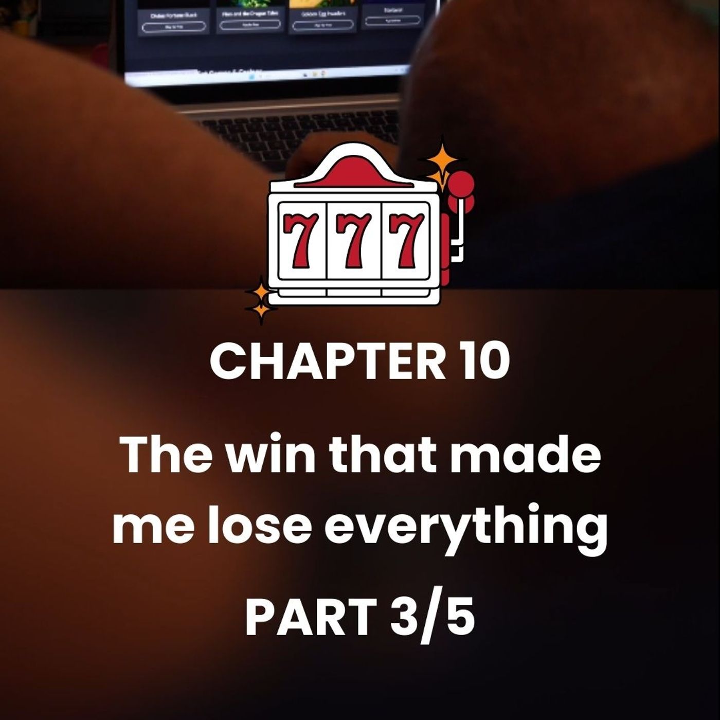CHAPTER 10 - Part 3 - The dark side of the game episode artwork