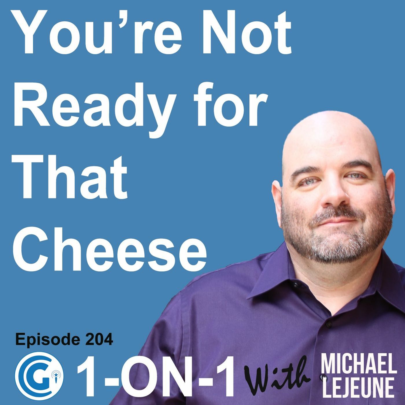 Ep 204 - You're Not Ready For That Cheese episode artwork