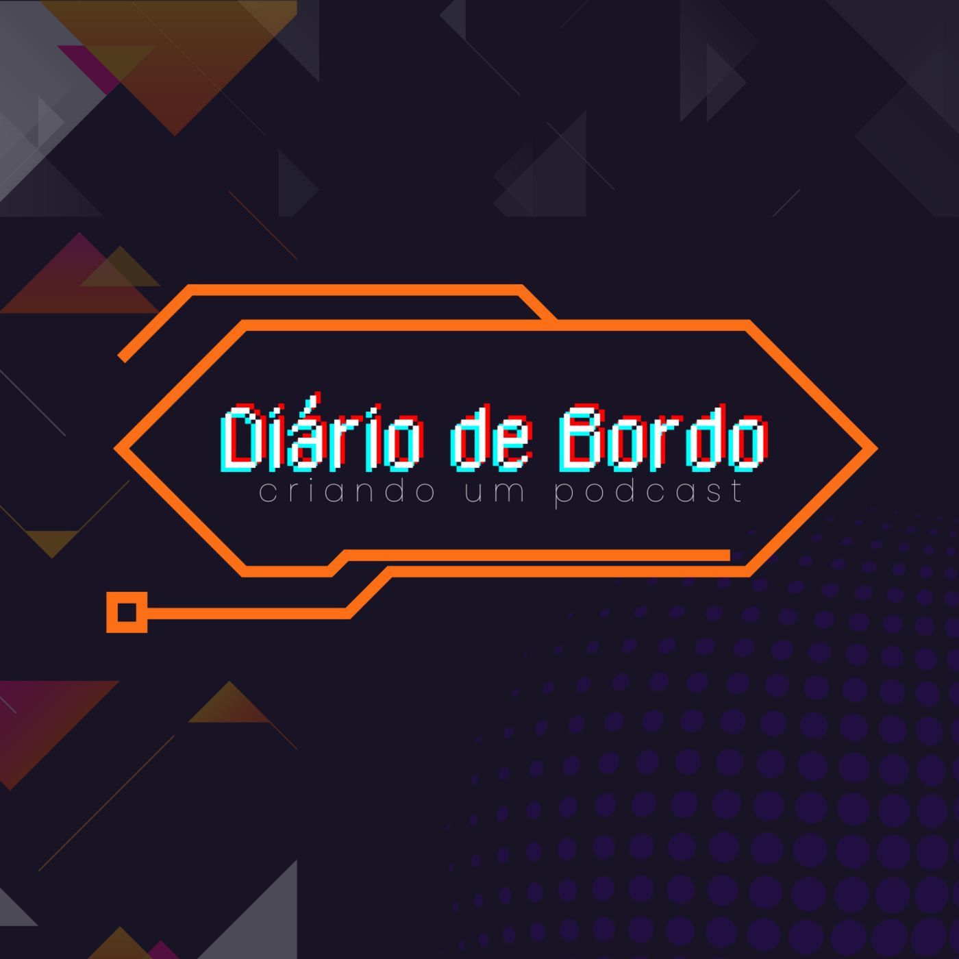 Diário de Bordo - Criando um PODCAST cover art