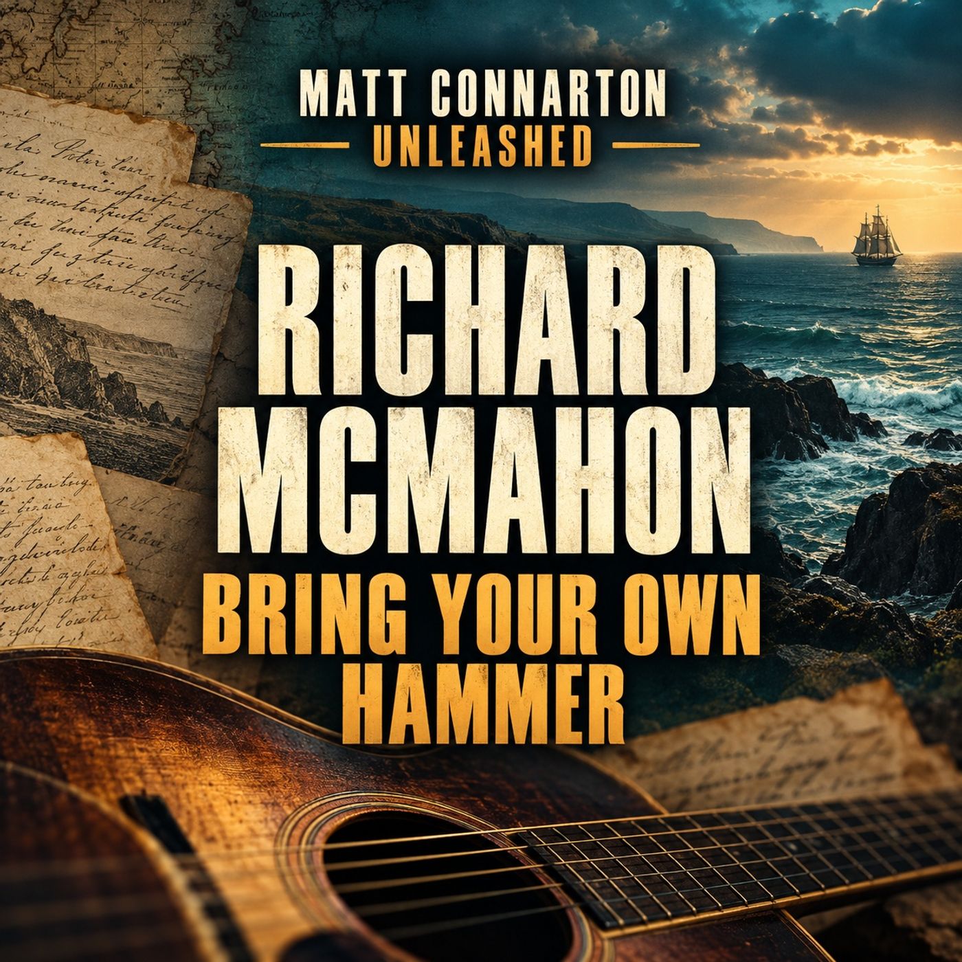 Richard McMahon of Bring Your Own Hammer | Matt Connarton Unleashed episode artwork