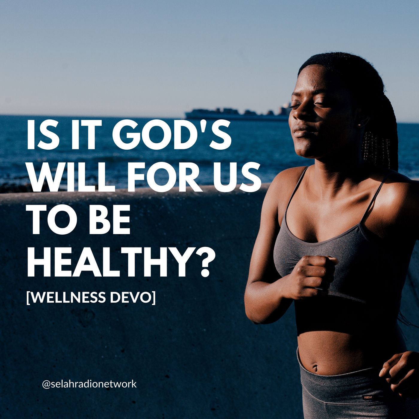 Is it God's will for us to be healthy? [Wellness Devo] episode artwork