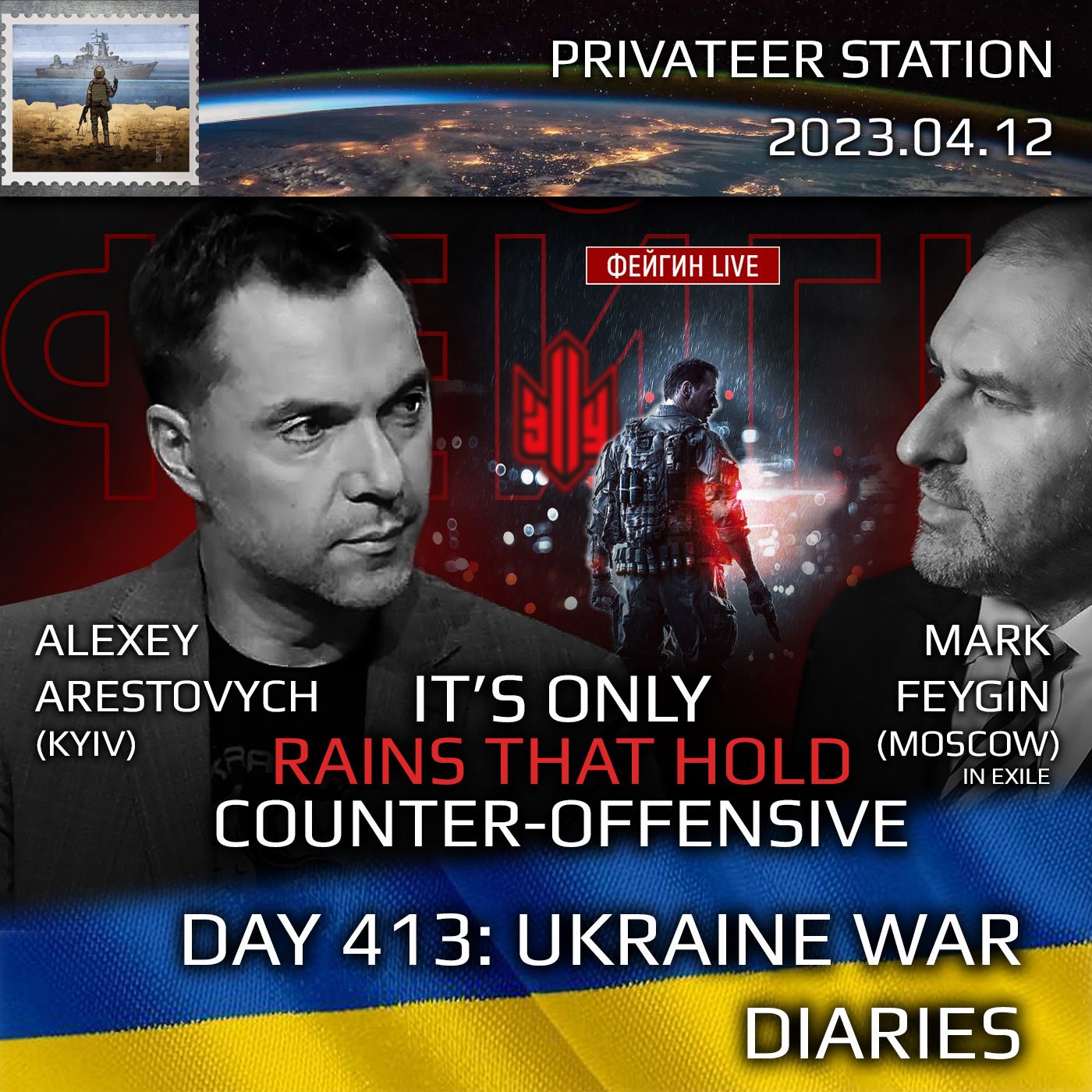 cover of episode War Day 413: Ukraine War Chronicles with Alexey Arestovych & Mark Feygin