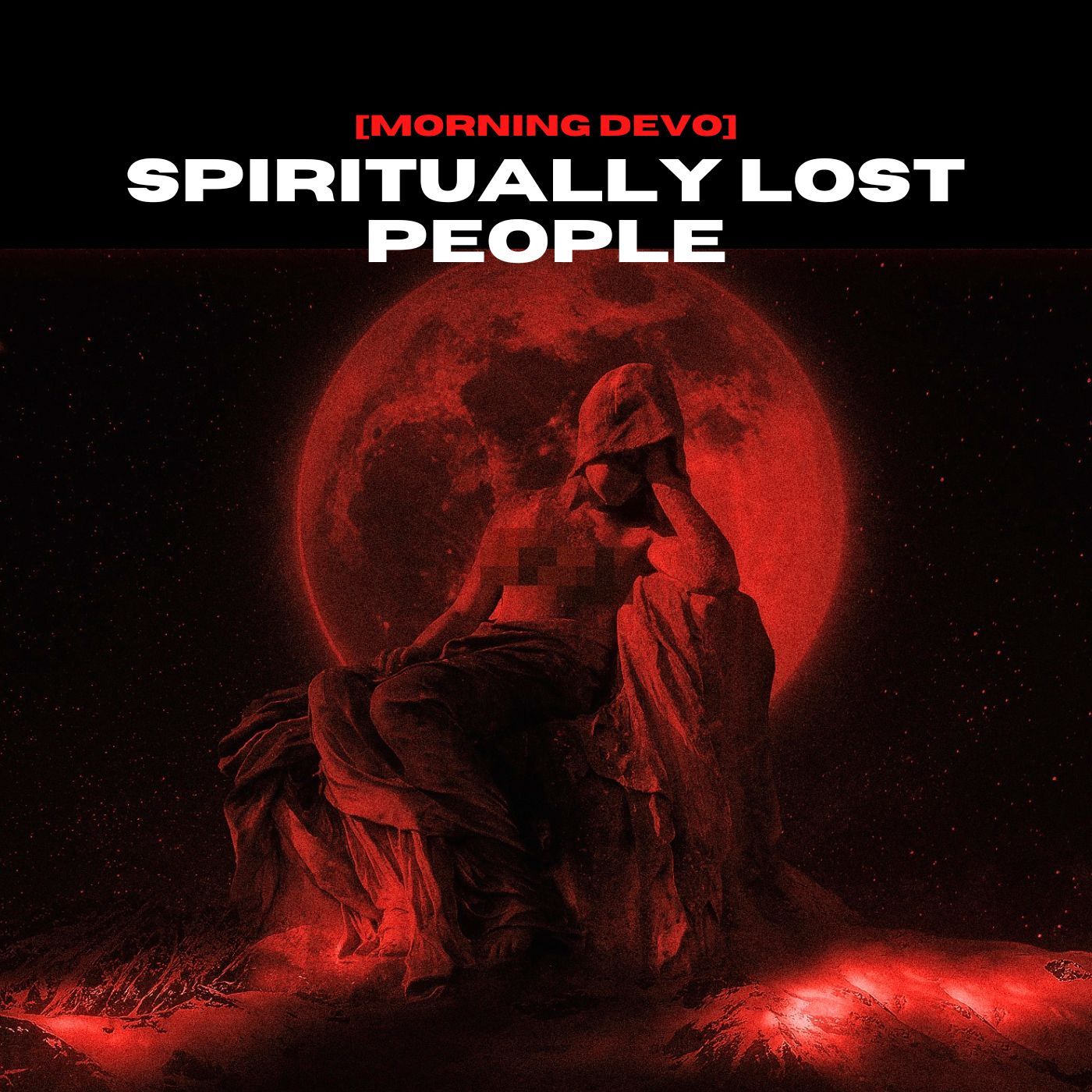 Spiritually Lost People [Morning Devo] episode artwork