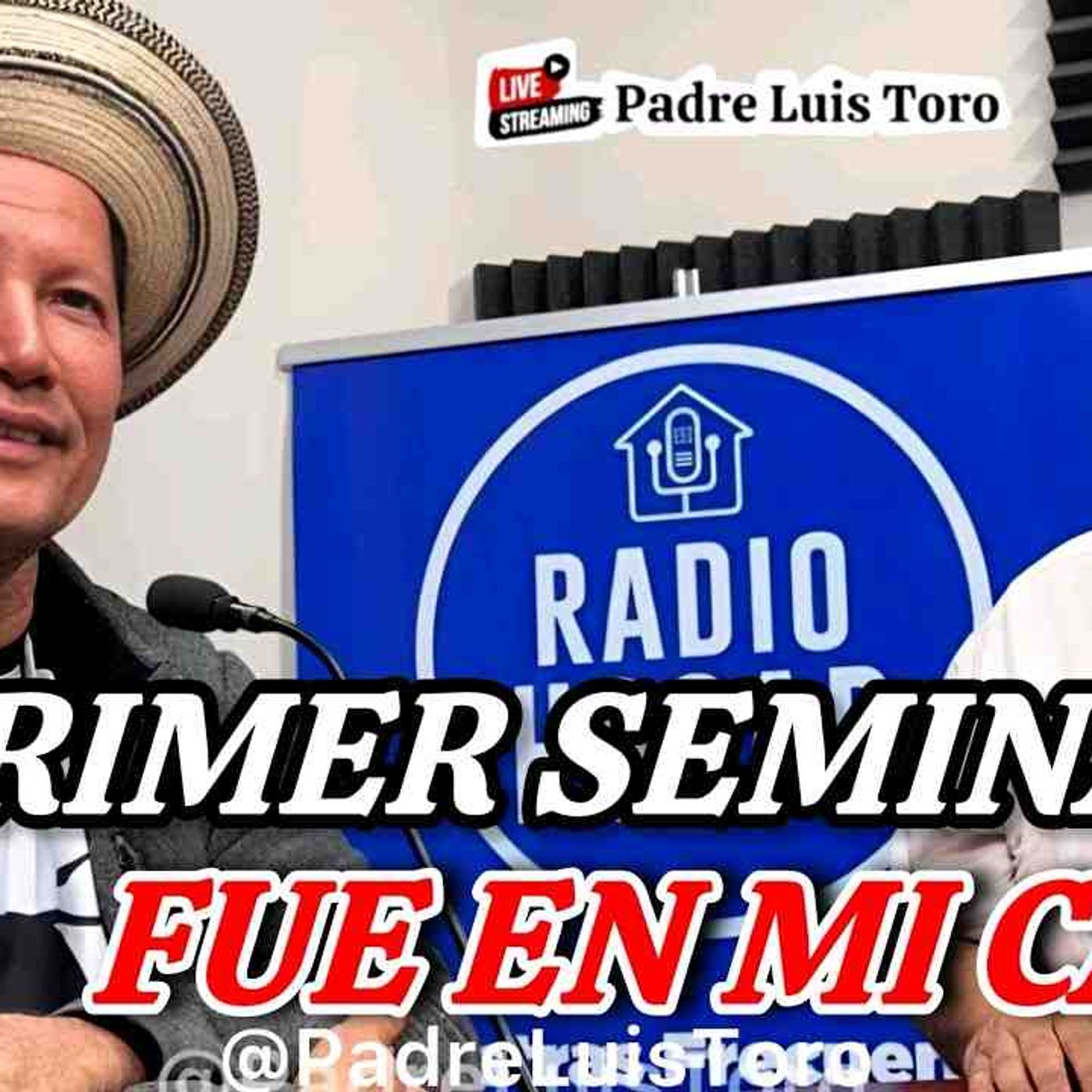 53-26_ YO VIVÍA EN EL CAMPO😱y DIOS ME BUSCÓ HASTA ALLÁ para Ser SACERDOTE_ Padre Luis Toro episode artwork