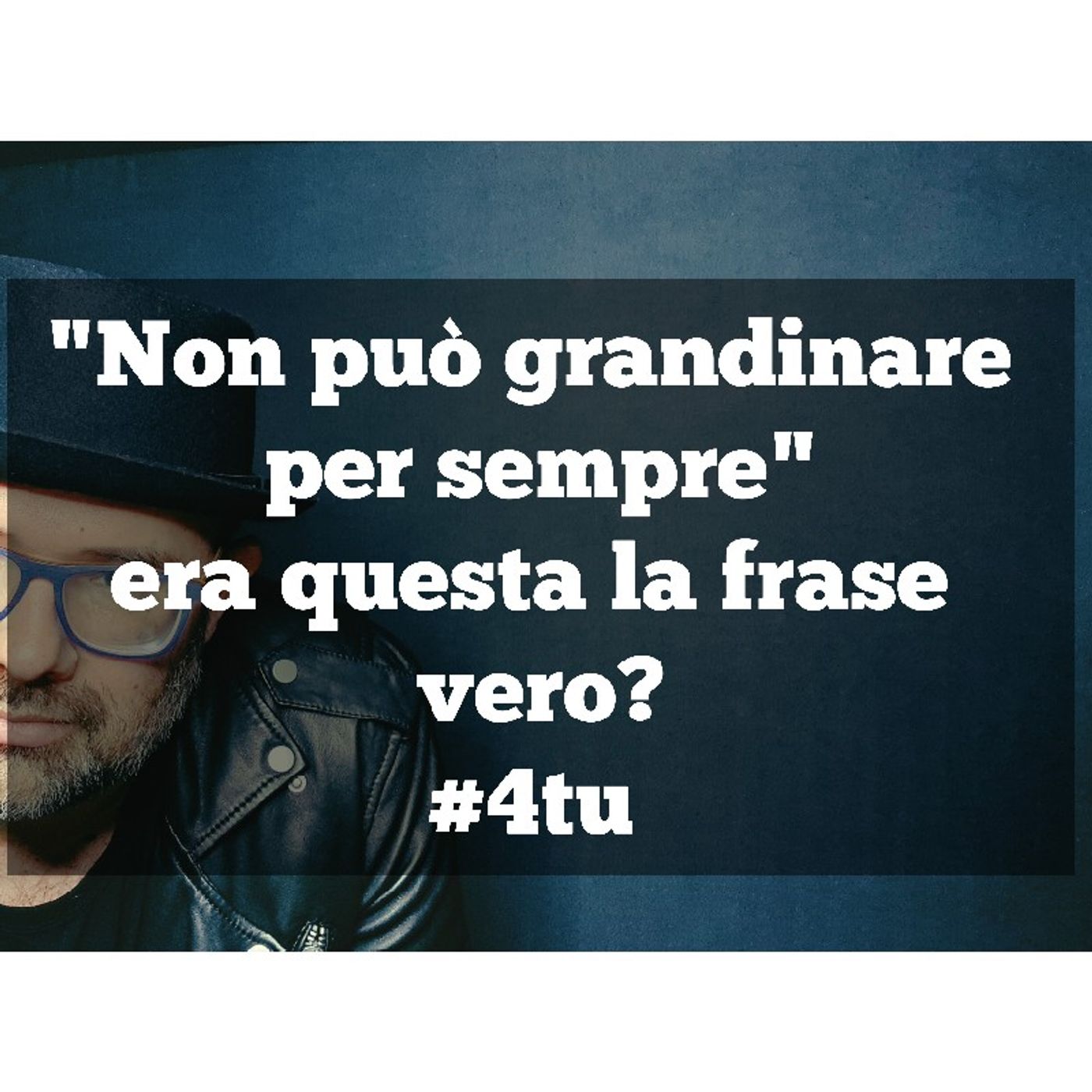 Episodio 944 - "Non può grandinare per sempre" era questa la frase vero?#4tu #riflessioni episode artwork