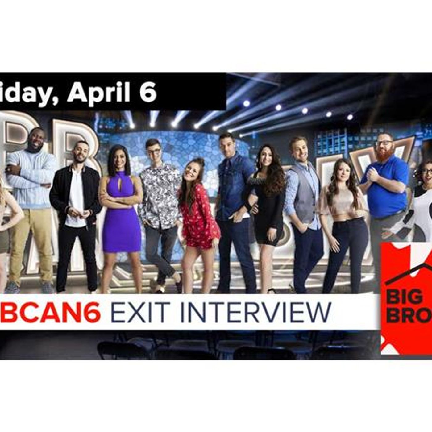 Big Brother Canada 6 | Exit Interview | April 6 episode artwork