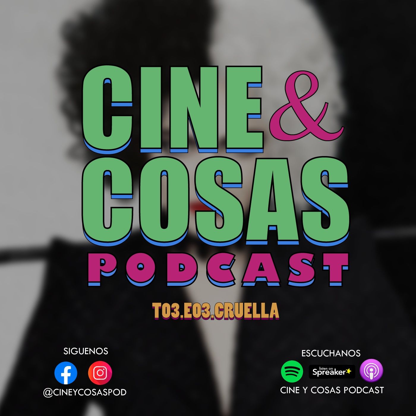 T03.E03.Cruella (Con Pamela Cornejo)