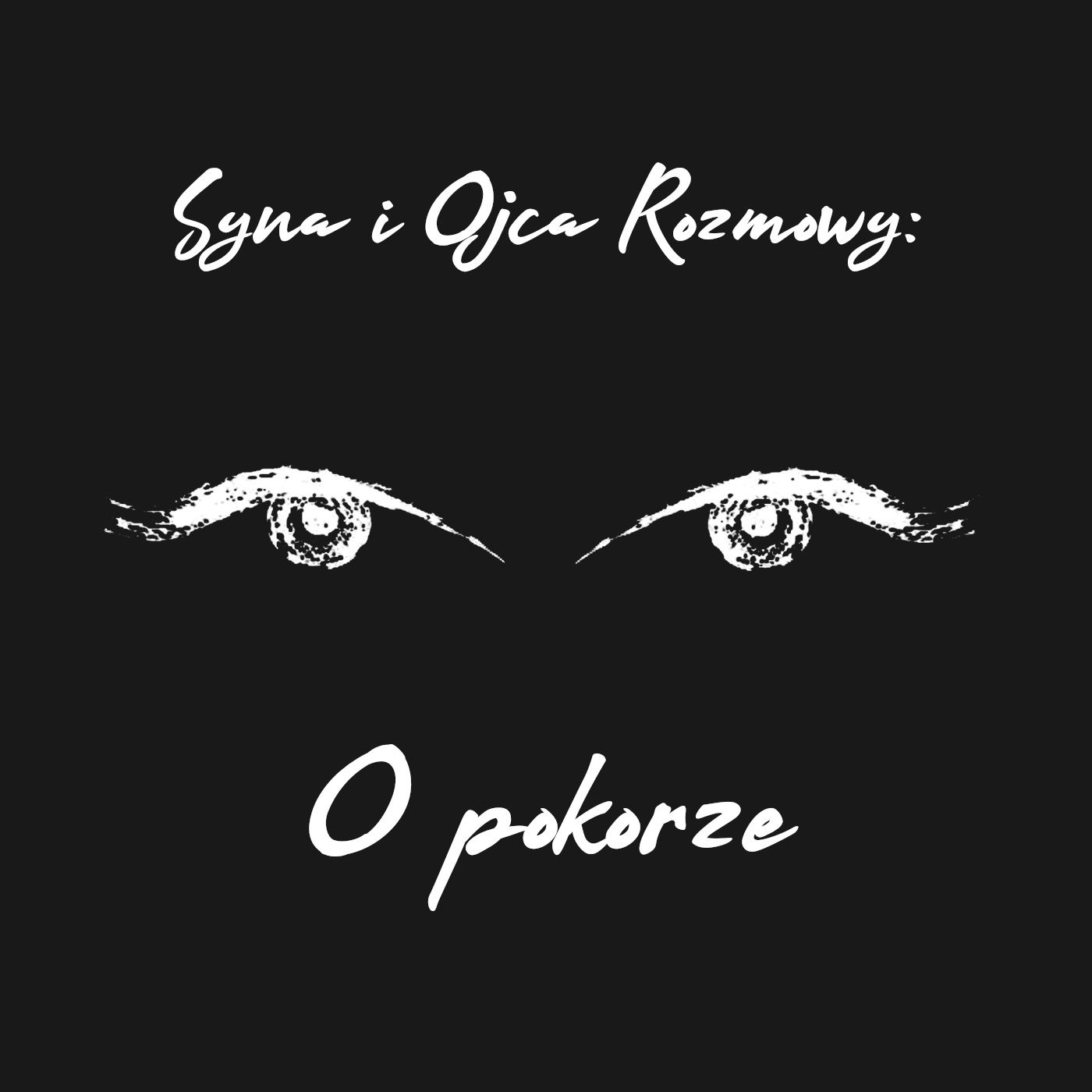 Syna i Ojca Rozmowy